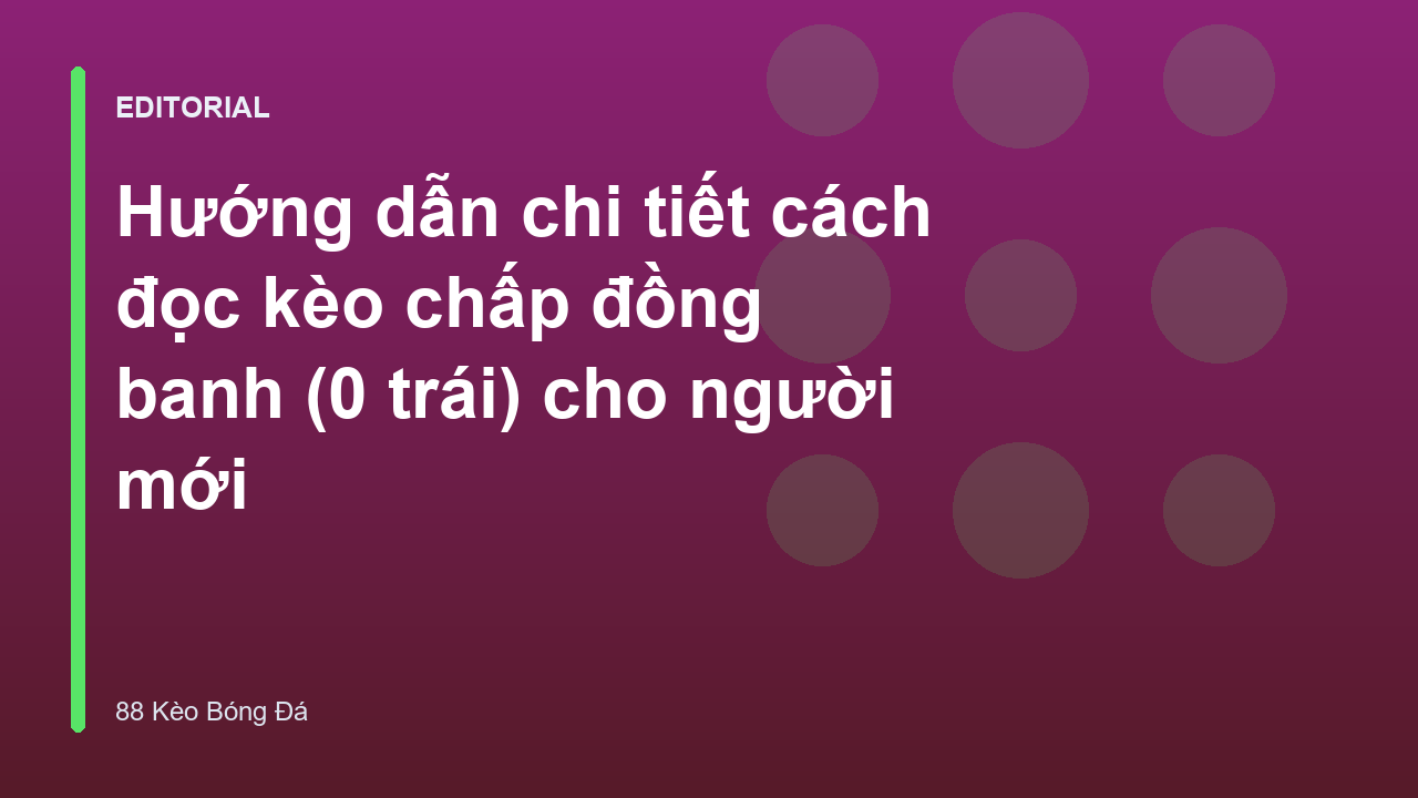 Minh họa kèo chấp đồng banh trong bảng tỷ lệ